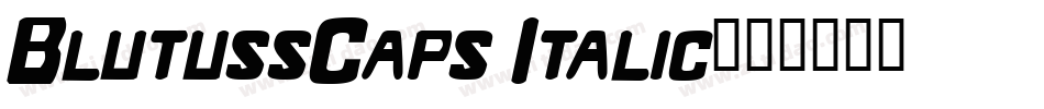 BlutussCaps Italic字体转换